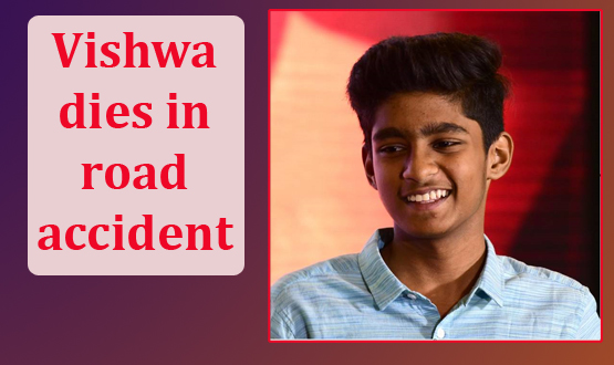 Vishwa dies in road accident